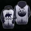 Bear Hoodie 3D Zip Hoodie All Good Things Are Wild And Free Get In Loser Hoodie 3D Zip Hoodie for Fans 0