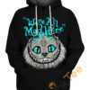 Cheshire Cat Were All Mad Here Hoodie 3D 0